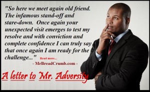 A Letter to Mr. Adversity